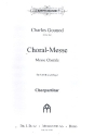 Choral-Messe fr gem Chor und Orgel Chorpartitur