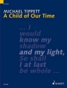 A CHILD OF OUR TIME ORATORIO FOR SOLI, SATB CHOIR AND ORCHESTRA LIBRETTO (EN)