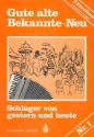 Gute alte Bekannte-Neu Band 1 fr Akkordeon erleichterte Ausgabe Schlager von gestern und heute