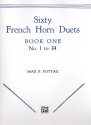 60 Duets vol.1 (nos.1-34) for 2 french horns score