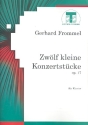 12 kleine Konzertstcke op.17 fr Klavier