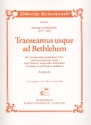 Transeamus usque ad Bethlehem fr gem Chor, konzertierende Orgel und Orchester Partitur