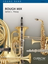 Rough Mix for Concert Band/Harmonie Partitur + Stimmen