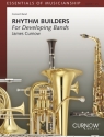 Rhythm Builders for Developing Bands for Concert Band/Harmonie Partitur + Stimmen