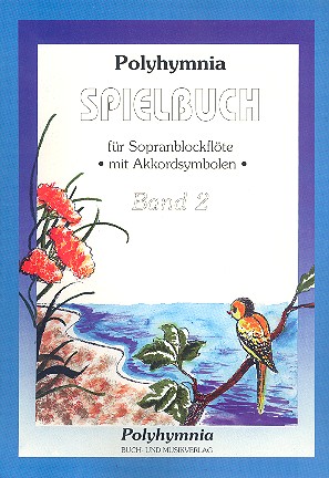 Polyhymnia Spielbuch Band 2 fr Sopranblockflte mit Akkordsymbolen