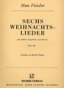 6 Weihnachtslieder op.160 fr mittlere Singstimme und Klavier