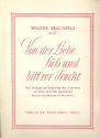 Von der Liebe s und bitt'rer Frucht op.62 4 Gesnge fr Singstimme und Klavier