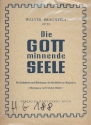 Die Gott minnende Seele op.53 Ein Liederkreis fr Singstimme und Klavier