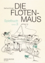 Die Fltenmaus Spielbuch Band 3