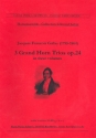 3 Grand Trios op.24 fr 3 Hrner Partitur und Stimmen