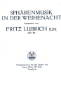 Sphrenmusik in der Weihenacht op.50  fr Orgel