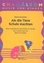 Als die Tiere Schule machten Eine musikalische Geschichte fr Kinder Partitur