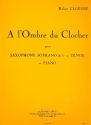 A l'ombre du clocher pour saxophone sib ou tenor et piano