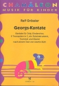 Georgs-Kantate fr Kinderchor und Instrumente Partitur