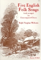 5 English Folk Songs freely arr. for unaccompanied mixed chorus score (engl)