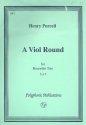 A Viol Round for 3 recorders (SAT) (Voices) 4 scores