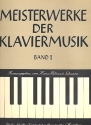 Meisterwerke der Klaviermusik Band 1 