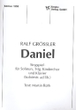 Daniel   fr Solisten, 3stg. Kinderchor und Klavier (Soloinstr. ad lib.) Partitur