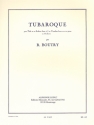 TUBAROQUE POUR TUBA EN UT (SAX- HORN BASSE SIb, TROMBONE BASSE) ET PIANO