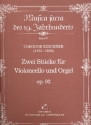 2 Stcke op.92 fr Violoncello und Orgel