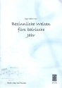 Besinnliche Weisen frs bairische Jahr 10 Stcke fr verschiedene Besetzungen    Partitur