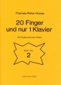 20 Finger und nur ein Klavier Band 2 fr Klavier zu 4 Hnden