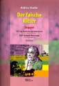 Der falsche Ritter Singspiel fr 1stg. Kinderchor und Instrumente (Flte., Streicher, Klavier) Partitur