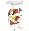 A chromatic Approach to Jazz Harmony and Melody  CD