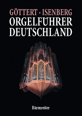 Orgelführer Deutschland (mit Farbphotos, gebunden)