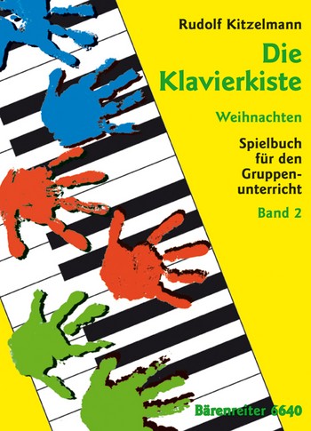 Die Klavierkiste Weihnachten Spielbuch für den Gruppenunter- richt Band 2 (3 Klaviere)