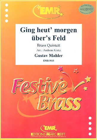 Ging heut morgen bers Feld fr Blechblserquintett Partitur und Stimmen