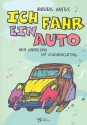 Ich fahr ein Auto fr Gesang/Kinderchor und Klavier Partitur