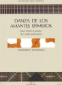 DANZA DE LOS AMANTES EFIMEROS POUR VIOLON ET GUITARE ESTRADA, DELIA, ED.