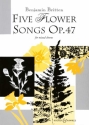 5 Flower Songs op.47 for mixed chorus,  score