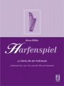 Harfenspiel 22 Stücke für Volksharfe (Soli, Duos, Trios, teilweise mit Flöte und Hackbrett)