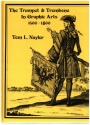 The Trumpet and the Trombone in graphic Arts 1500-1800  clothbound