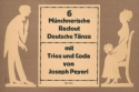 6 mnchnerische Redout - deutsche Tnze mit Trios und Coda fr 2 Violinen und Bass Partitur
