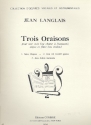 3 Oraisons pour une voix (ou choeur a l'unisson), orgue et flte (violon)