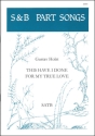 This have I done for my true Love for mixed chorus score (en)