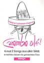 Caramba ole 4 mal 3 Songs aus aller Welt fr gem Chor a cappella in leichten Stzen,    Partitur