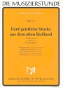 5 geistliche Stcke aus dem alten Russland fr Blserquartett Partitur und 8 Stimmen