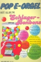 Pop E-Orgel Hit-Album Super 20: Schlagerbonbons