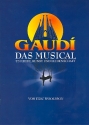 Gaudi - Das Musical um Liebe, Kunst und Leidenschaft fr Gesang und Klavier Vocal Selection