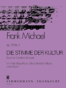 DIE STIMME DER KULTUR OP.79,1 FUER FLOETE (BFL), OBOE (BARITON- OBOE) UND KLAVIER