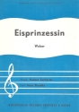 Eisprinzessin: Walzer fr Gesang und Klavier