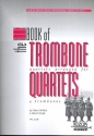 The big Book of Trombone Quartets for 4 trombones score and parts
