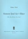 Heiteres Spiel fr Flte, Oboe, Klarinette, Horn und Fagott Partitur und Stimmen