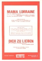 Mama Lorraine / Dich zu lieben: fr Salonorchester Piano-Direktion und Stimmen