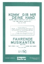 Komm gib mir deine Hand / Fahrende Musikanten fr Salonorchester