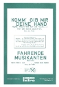 Komm gib mir deine Hand  und Fahrende Musikanten: fr Salonorchester